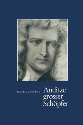 Antlitze Grosser Schöpfer - B. Holzapfel,Balmer - cover
