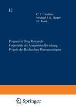 Progress in Drug Research / Fortschritte der Arzneimittelforschung / Progrès des recherches pharmaceutiques