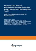 Progress in Drug Research / Fortschritte der Arzneimittelforschung / Progrès des recherches pharmaceutiques