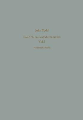 Basic Numerical Mathematics: Vol. 1: Numerical Analysis - J. Todd - cover