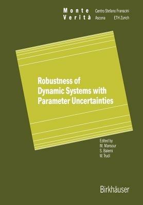 Robustness of Dynamic Systems with Parameter Uncertainties - cover