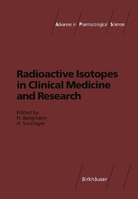 Radioactive Isotopes in Clinical Medicine and Research - cover
