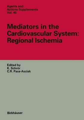 Mediators in the Cardiovascular System: Regional Ischemia - cover