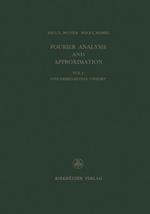 Fourier Analysis and Approximation: One Dimensional Theory