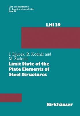 Limit State of the Plate Elements of Steel Structures - J. Djubek,Kodnar,Skaloud - cover