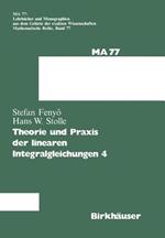 Theorie und Praxis der linearen Integralgleichungen 4