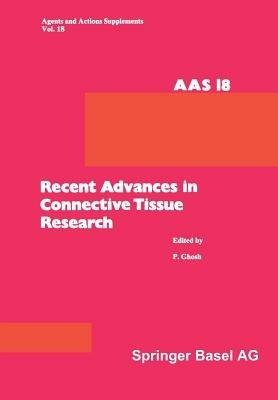 Recent Advances in Connective Tissue Research: 26th–29th May, 1985, at Salamander Bay, Port Stephens, N.S.W., Australia - Gosh - cover