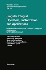 Singular Integral Operators, Factorization and Applications: International Workshop on Operator Theory and Applications IWOTA 2000, Portugal