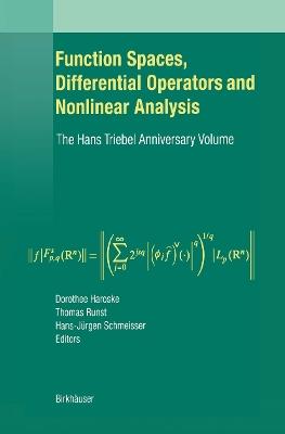 Function Spaces, Differential Operators and Nonlinear Analysis: The Hans Triebel Anniversary Volume - cover