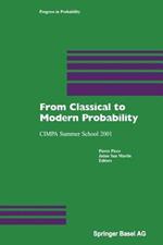 From Classical to Modern Probability: CIMPA Summer School 2001