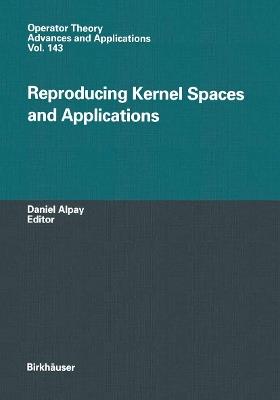 Reproducing Kernel Spaces and Applications - cover