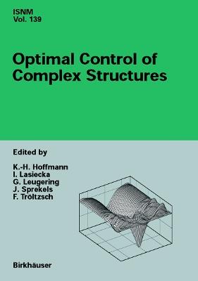 Optimal Control of Complex Structures: International Conference in Oberwolfach, June 4–10, 2000 - cover