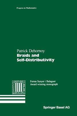 Braids and Self-Distributivity - Patrick Dehornoy - cover