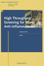 High Throughput Screening for Novel Anti-Inflammatories