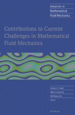 Contributions to Current Challenges in Mathematical Fluid Mechanics - cover