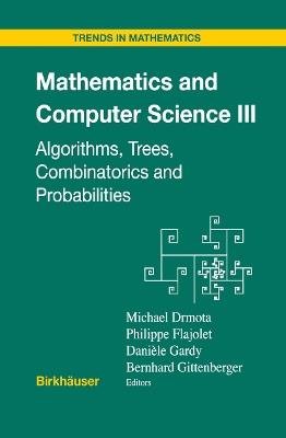 Mathematics and Computer Science III: Algorithms, Trees, Combinatorics and Probabilities - cover