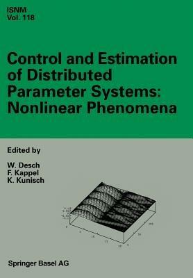 Control and Estimation of Distributed Parameter Systems: Nonlinear Phenomena: International Conference in Vorau (Austria), July 18–24, 1993 - cover