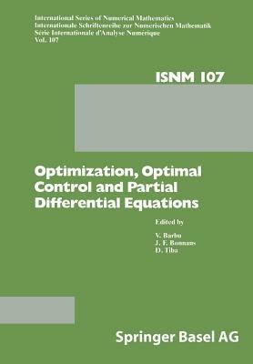 Optimization, Optimal Control and Partial Differential Equations: First Franco-Romanian Conference, Iasi, September 7–11, 1992 - cover