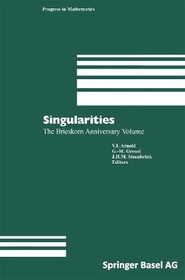 Singularities: The Brieskorn Anniversary Volume - cover