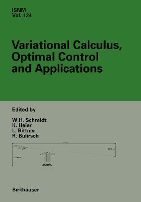 Variational Calculus, Optimal Control and Applications: International Conference in honour of L. Bittner and R. Klötzler, Trassenheide, Germany, September 23–27, 1996 - cover