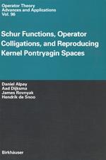 Schur Functions, Operator Colligations, and Reproducing Kernel Pontryagin Spaces