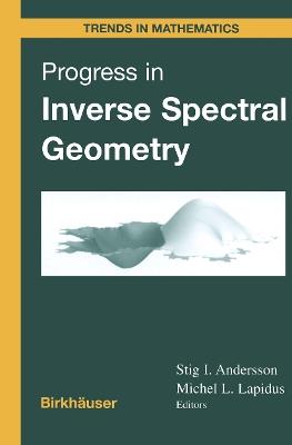 Progress in Inverse Spectral Geometry - Stig I. Andersson,Michel  L. Lapidus - cover