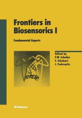 Frontiers in Biosensorics I: Fundamental Aspects - cover