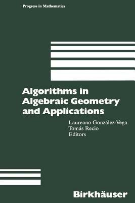 Algorithms in Algebraic Geometry and Applications - cover