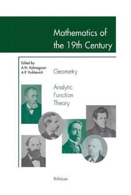 Mathematics of the 19th Century: Geometry, Analytic Function Theory - cover