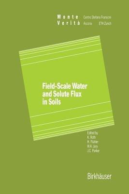 Field-Scale Water and Solute Flux in Soils - cover