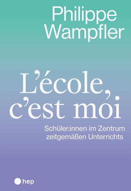 L'école, c'est moi (E-Book)
