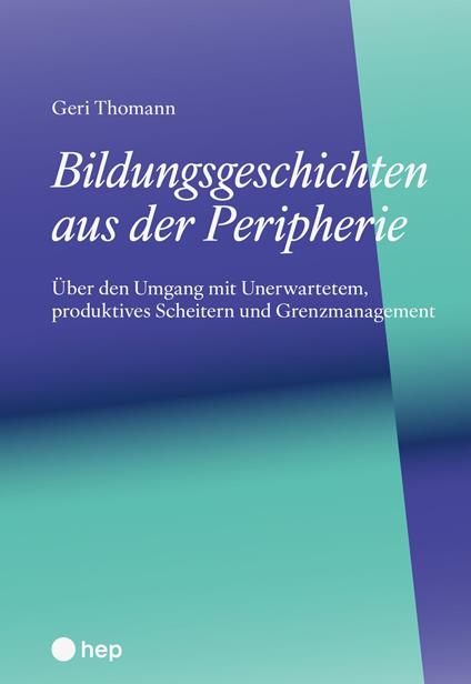 Bildungsgeschichten aus der Peripherie (E-Book)