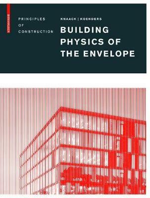 Building Physics of the Envelope: Principles of Construction - cover