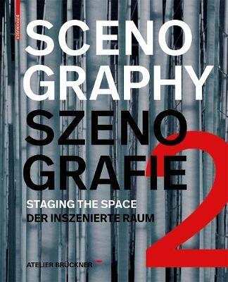 Scenography - Szenografie 2: Staging the Space - Der inszenierte Raum - cover
