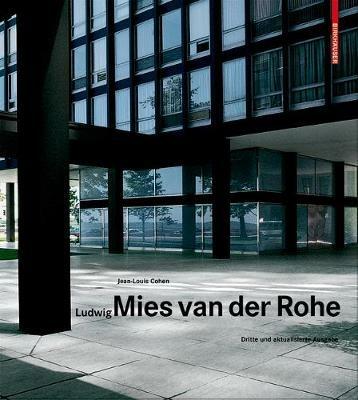 Ludwig Mies van der Rohe - Jean-Louis Cohen - cover