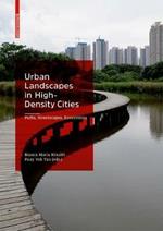 Urban Landscapes in High-Density Cities: Parks, Streetscapes, Ecosystems