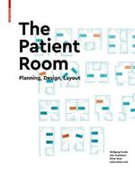 The Patient Room: Planning, Design, Layout