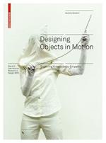 Designing Objects in Motion: Exploring Kinaesthetic Empathy