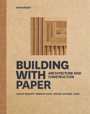 Building with Paper: Architecture and Construction - cover