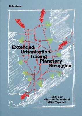 Extended Urbanisation: Tracing Planetary Struggles - cover