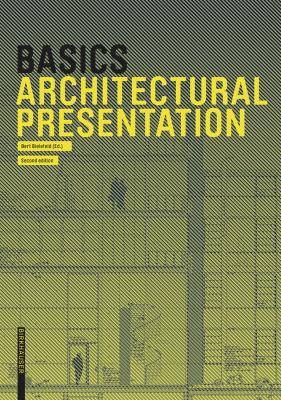 Basics Architectural Presentation - Bert Bielefeld,Isabella Skiba,Florian Afflerbach - cover