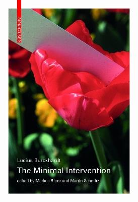 The Minimal Intervention - Lucius Burckhardt - cover