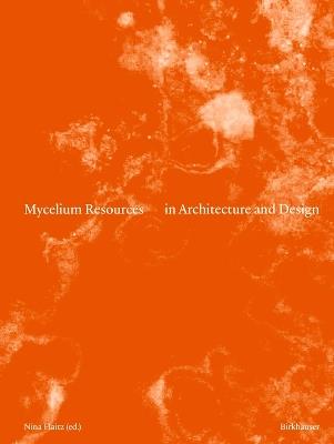 Mycelium Resources in Architecture and Design - cover