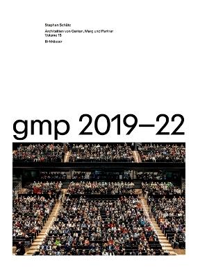 gmp 2019–22: Architekten von Gerkan, Marg und Partner, Volume 15 - cover