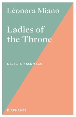 Ladies of the Throne - Léonora Miano - cover