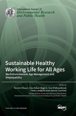 Sustainable Healthy Working Life for All Ages: Work Environment, Age Management and Employability - cover