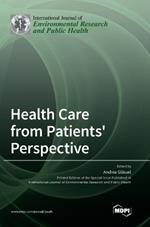 Health Care from Patients' Perspective