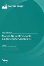 Marine Natural Products as Anticancer Agents 2.0