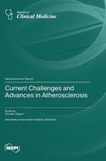 Current Challenges and Advances in Atherosclerosis