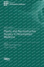 Plastic and Reconstructive Surgery in Personalized Medicine